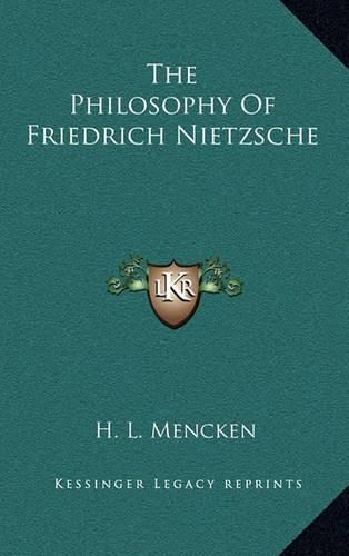 The Philosophy of Friedrich Nietzsche