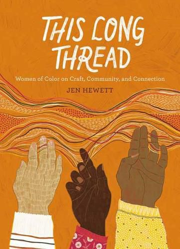 Cover image for This Long Thread: Women of Color on Craft, Community, and Connection