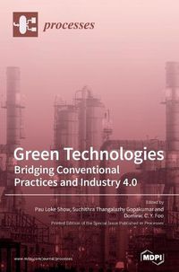 Cover image for Green Technologies: Bridging Conventional Practices and Industry 4.0
