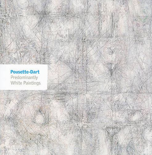 Richard Pousette-Dart: Predominantly White Paintings