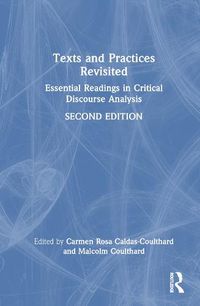 Cover image for Texts and Practices Revisited: Essential Readings in Critical Discourse Analysis