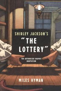 Cover image for Shirley Jackson's  the Lottery: The Authorized Graphic Adaptation
