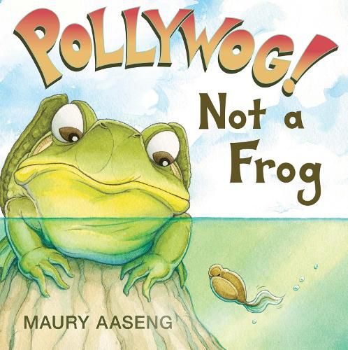 Cover image for Pollywog! Not a Frog