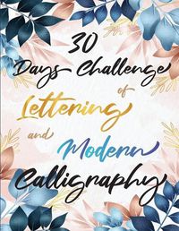 Cover image for 30 Days Challenge of Lettering and Modern Calligraphy