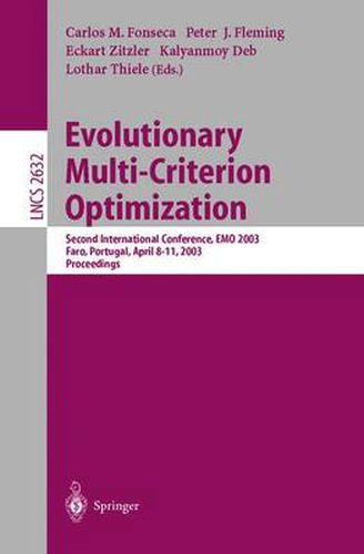 Evolutionary Multi-Criterion Optimization: Second International Conference, EMO 2003, Faro, Portugal, April 8-11, 2003, Proceedings