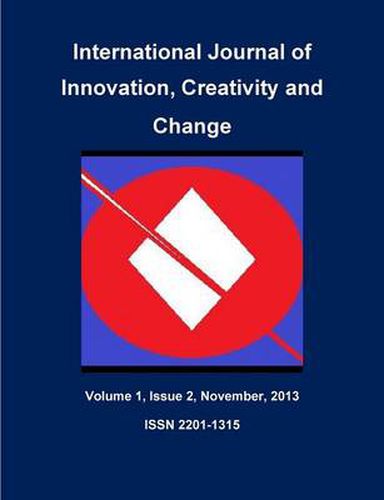 Cover image for International Journal of Innovation, Creativity and CHange, Volume 1, Issue 2, November 2013