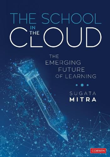 Cover image for The School in the Cloud: The Emerging Future of Learning