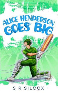 Cover image for Alice Henderson Goes Big