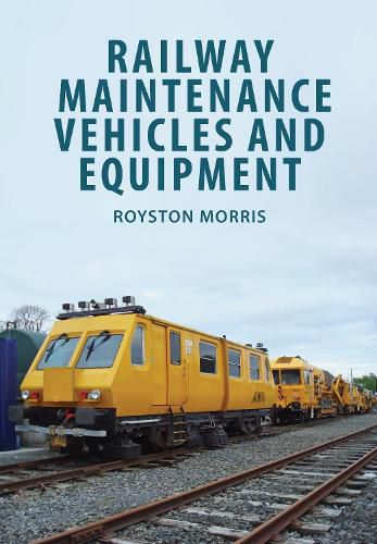 Cover image for Railway Maintenance Vehicles and Equipment