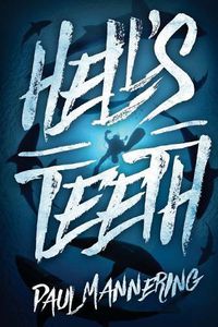 Cover image for Hell's Teeth: A Deep Sea Thriller