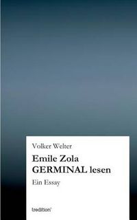 Cover image for Emile Zola GERMINAL lesen