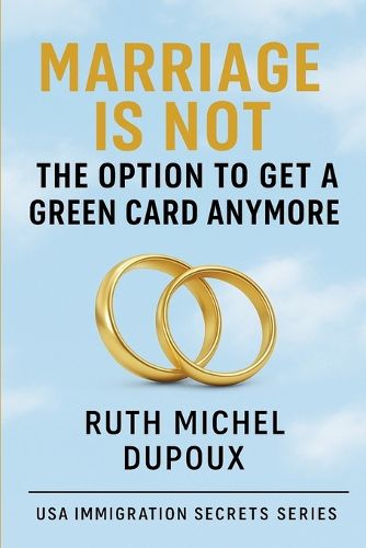 Cover image for Marriage Is Not the Option to Get a Green Card Anymore