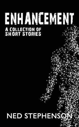 Cover image for Enhancement: A collection of short stories