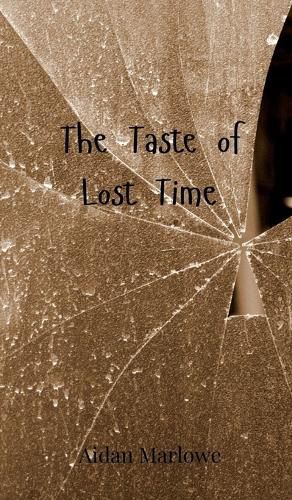 Cover image for The Taste of Lost Time