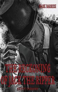 Cover image for The Reckoning of Jack The Ripper: Entity Unknown