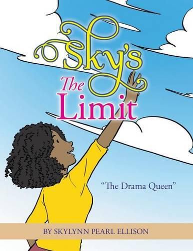 Cover image for Sky's the Limit: The Drama Queen