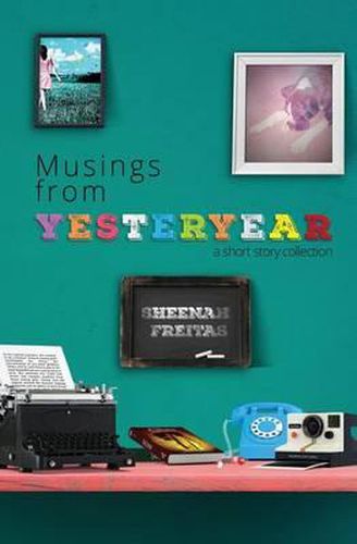 Cover image for Musings from Yesteryear: A short story antholgoy