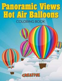 Cover image for Panoramic Views Hot Air Balloons Coloring Book