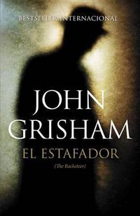 Cover image for El estafador / The Racketeer: (The Racketeer)