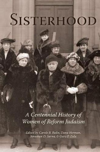 Cover image for Sisterhood: A Centennial History of Women of Reform Judaism