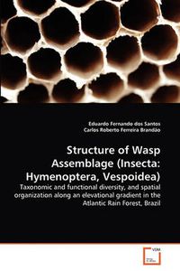 Cover image for Structure of Wasp Assemblage (Insecta: Hymenoptera, Vespoidea)