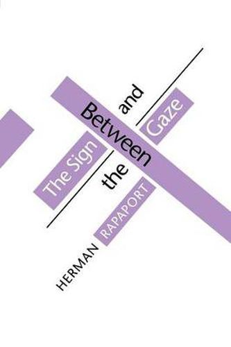 Cover image for Between the Sign and the Gaze