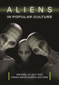 Cover image for Aliens in Popular Culture