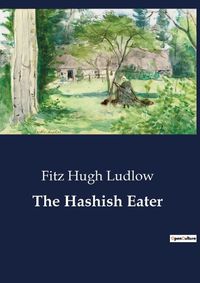 Cover image for The Hashish Eater