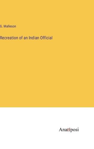 Cover image for Recreation of an Indian Official