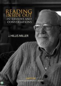 Cover image for Reading Inside Out: Interviews & Conversations by J Hillis Miller