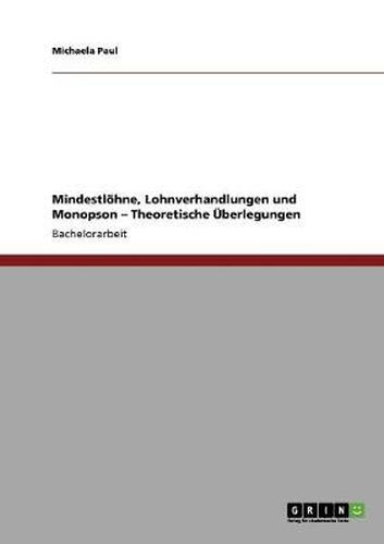 Cover image for Mindestloehne, Lohnverhandlungen und Monopson - Theoretische UEberlegungen