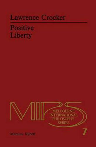 Cover image for Positive Liberty: An Essay in Normative Political Philosophy