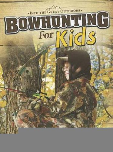 Cover image for Bowhunting for Kids