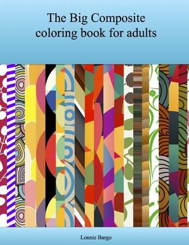 The Big Composite Coloring Book for Adults