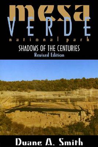 Cover image for Mesa Verde National Park: Shadows of the Centuries