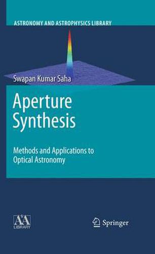 Cover image for Aperture Synthesis: Methods and Applications to Optical Astronomy