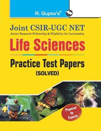 Cover image for Joint CSIRUGC NET: Life Sciences Practice Test Papers (Solved)