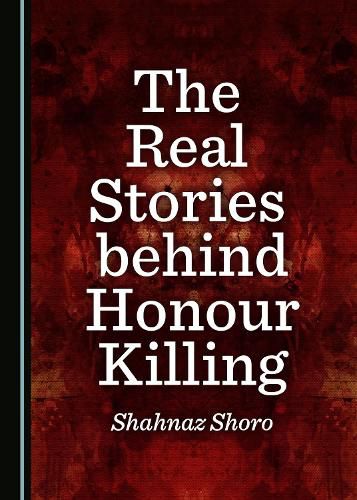 Cover image for The Real Stories behind Honour Killing