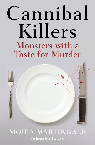 Cover image for Cannibal Killers: Monsters with a Taste for Murder