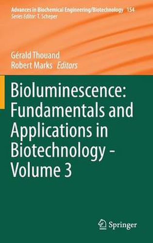 Cover image for Bioluminescence: Fundamentals and Applications in Biotechnology - Volume 3