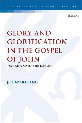 Cover image for Glory and Glorification in the Gospel of John