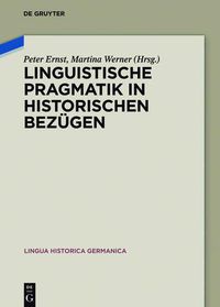 Cover image for Linguistische Pragmatik in Historischen Bezugen