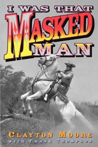 Cover image for I Was That Masked Man