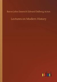 Cover image for Lectures on Modern History