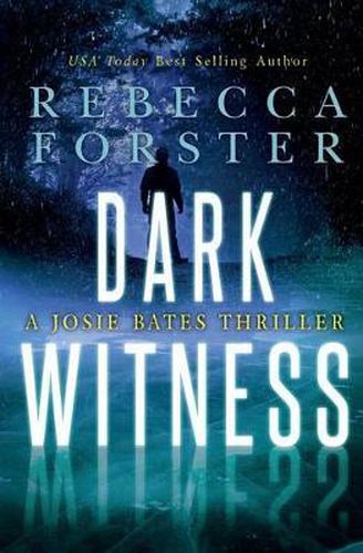 Cover image for Dark Witness: A Josie Bates Thriller