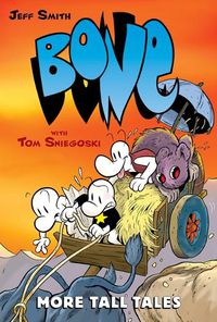 Cover image for More Tall Tales: A Graphic Novel (Bone Companion)