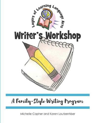 Writer's Workshop: A Family-Style Writing Program