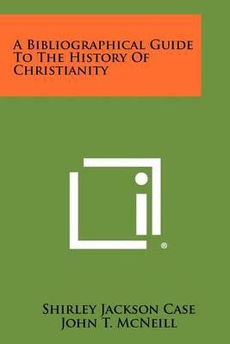 A Bibliographical Guide to the History of Christianity