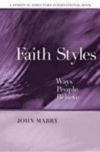 Cover image for Faith Styles: Ways People Believe