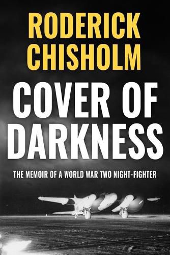 Cover image for Cover of Darkness: The Memoir of a World War Two Night-Fighter